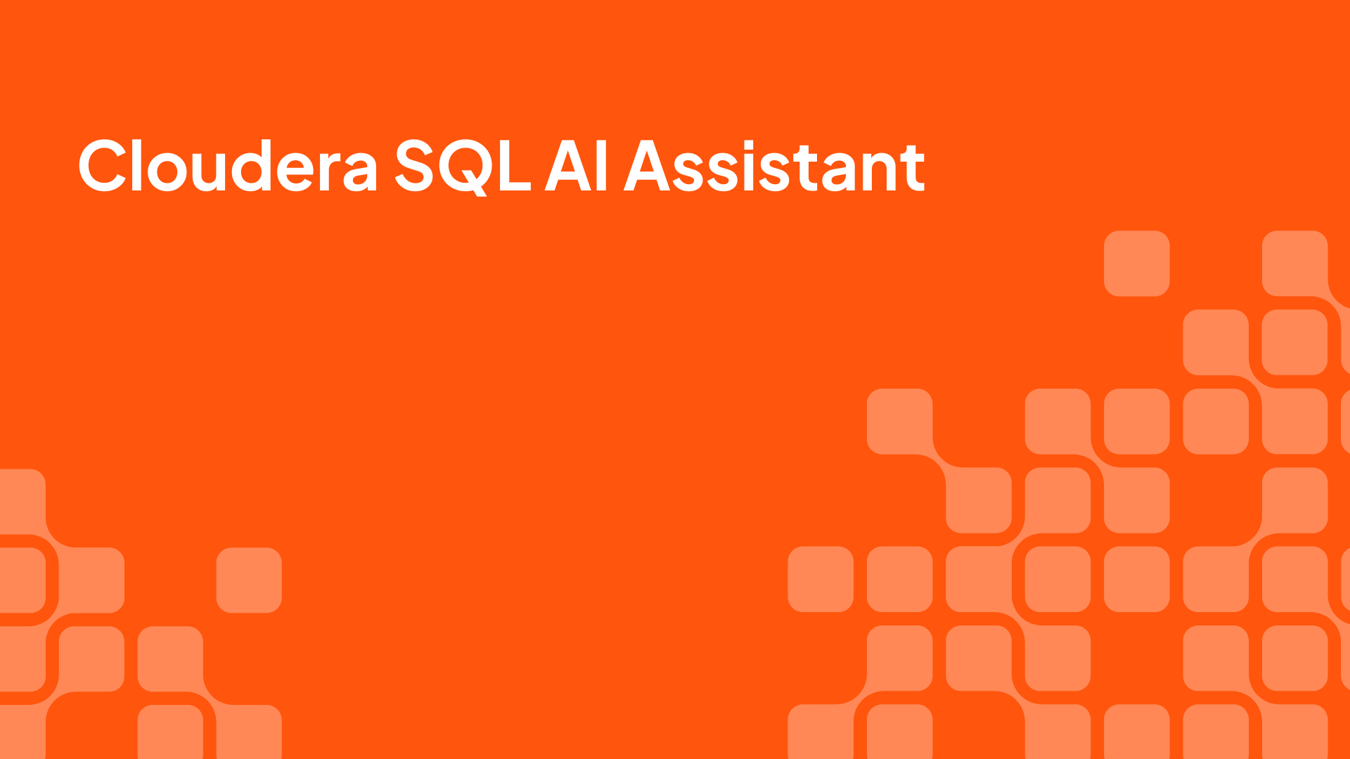 Cloudera SQL AI Assistant video thumbnail